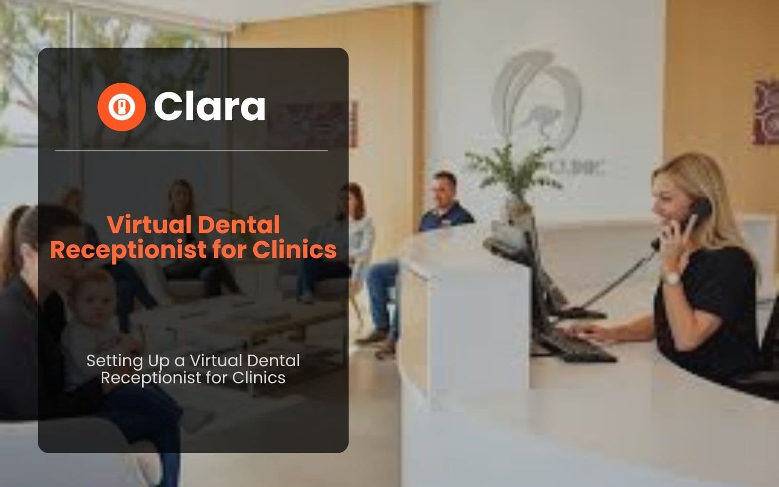 Setting Up a Virtual Dental Receptionist for Clinics