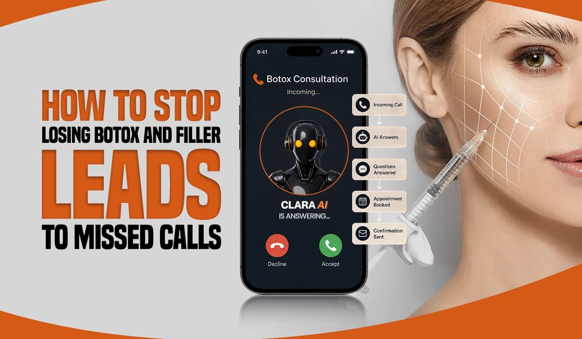How to Stop Losing Botox and Filler Leads to Missed Calls